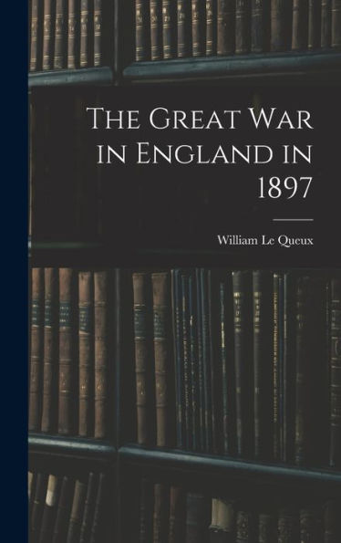 The Great War In England In 1897