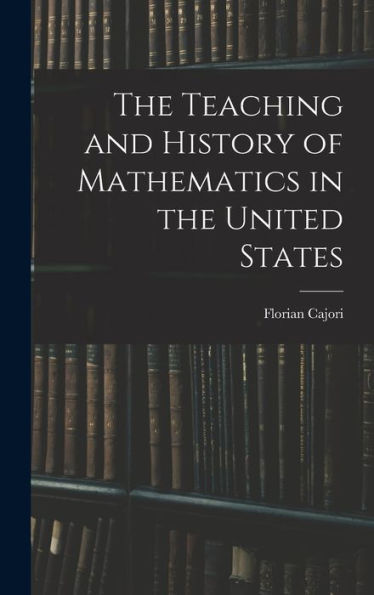 The Teaching And History Of Mathematics In The United States