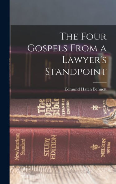 The Four Gospels From A Lawyer'S Standpoint
