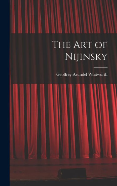 The Art Of Nijinsky