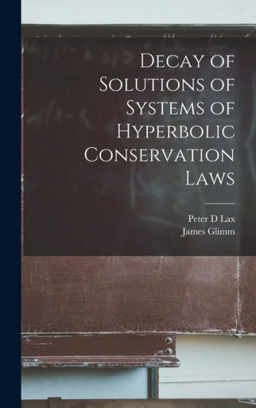 Decay Of Solutions Of Systems Of Hyperbolic Conservation Laws