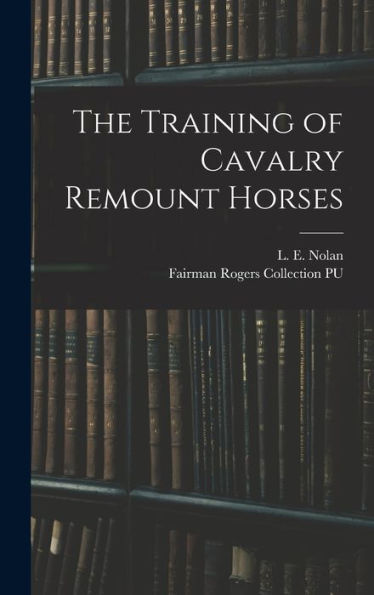 The Training Of Cavalry Remount Horses