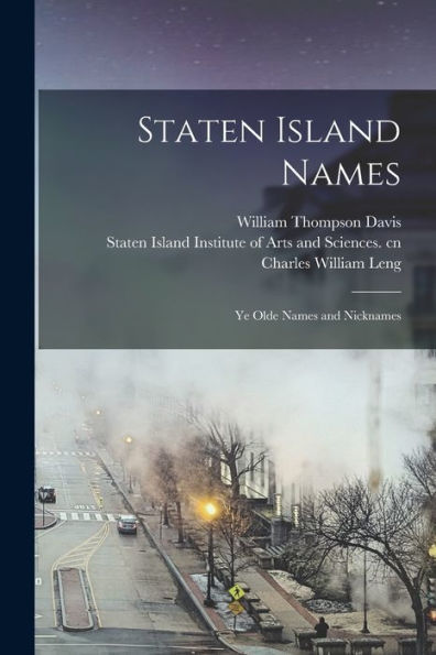 Staten Island Names; Ye Olde Names And Nicknames