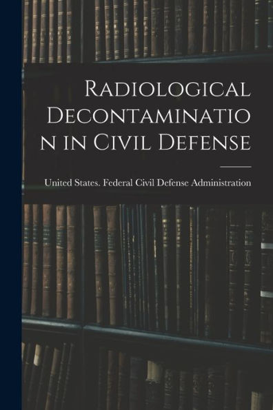 Radiological Decontamination In Civil Defense