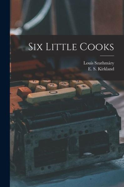 Six Little Cooks