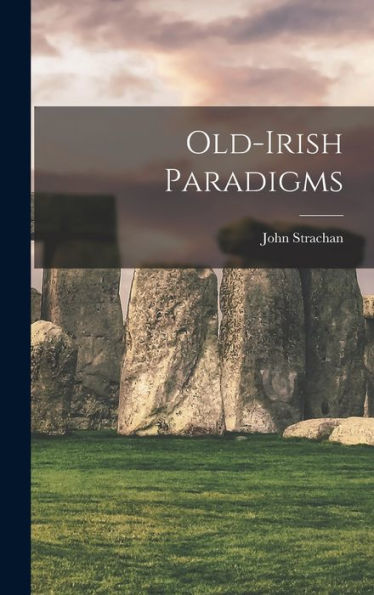 Old-Irish Paradigms