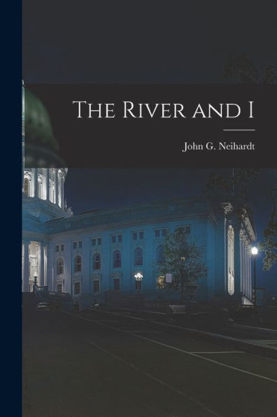 The River And I