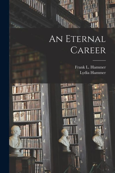 An Eternal Career