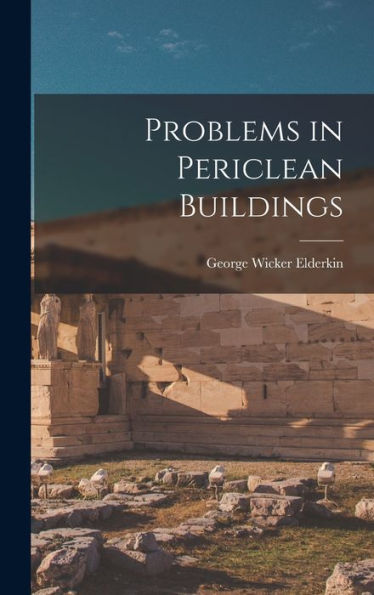 Problems In Periclean Buildings