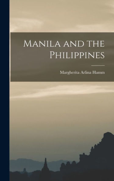 Manila And The Philippines