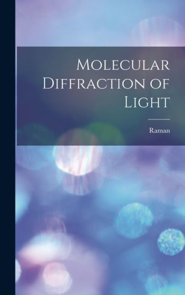 Molecular Diffraction Of Light