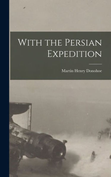 With The Persian Expedition