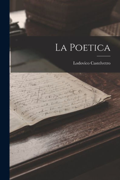 La Poetica (Italian Edition)