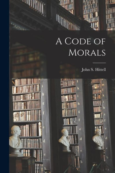 A Code Of Morals