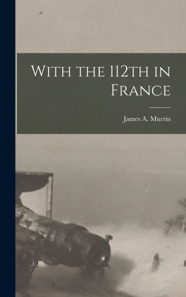 With The 112Th In France