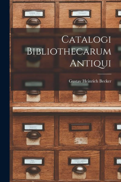 Catalogi Bibliothecarum Antiqui