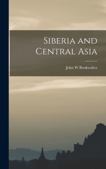 Siberia And Central Asia