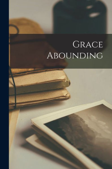 Grace Abounding