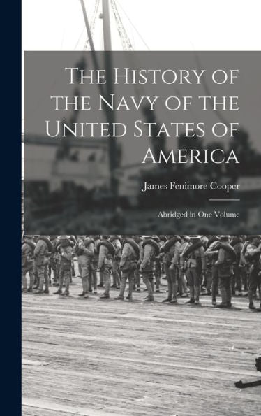 The History Of The Navy Of The United States Of America: Abridged In One Volume