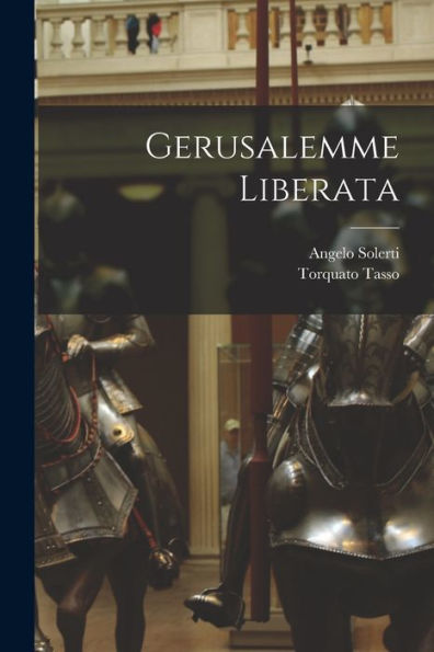 Gerusalemme Liberata (Italian Edition)