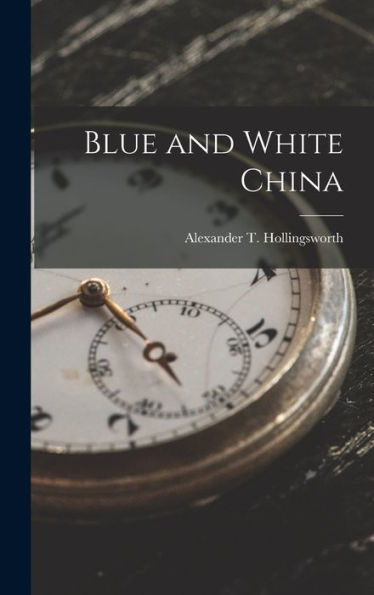 Blue And White China
