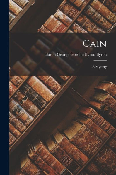 Cain: A Mystery