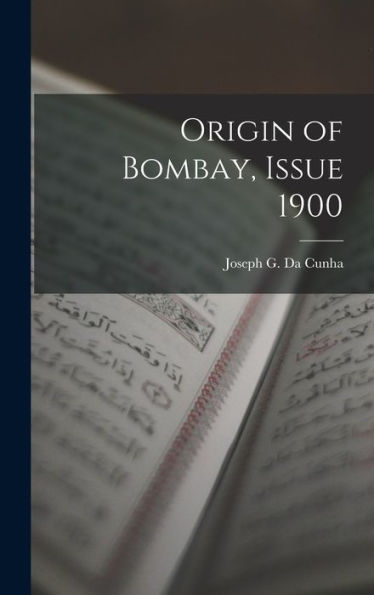 Origin Of Bombay, Issue 1900
