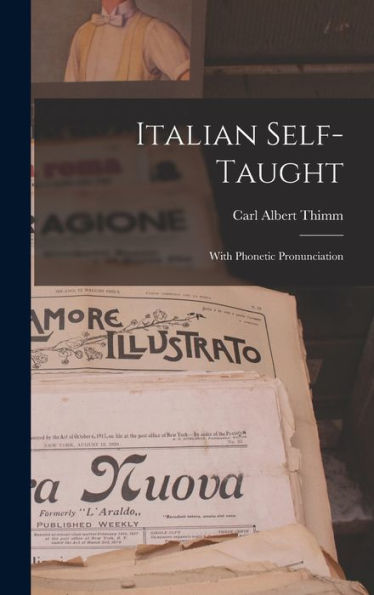 Italian Self-Taught: With Phonetic Pronunciation