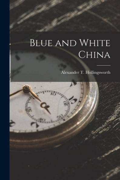 Blue And White China