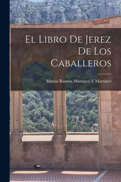 El Libro De Jerez De Los Caballeros (Spanish Edition)