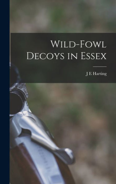 Wild-Fowl Decoys In Essex