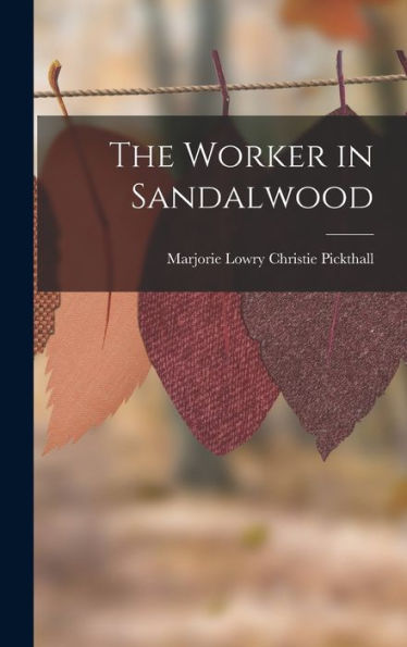 The Worker In Sandalwood