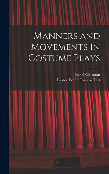 Manners And Movements In Costume Plays