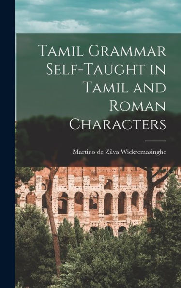 Tamil Grammar Self-Taught In Tamil And Roman Characters