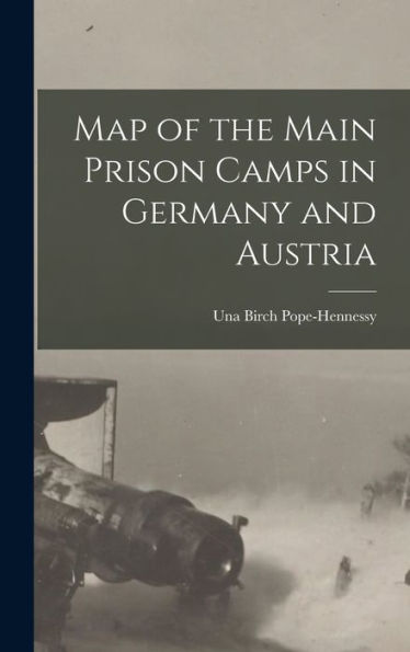 Map Of The Main Prison Camps In Germany And Austria