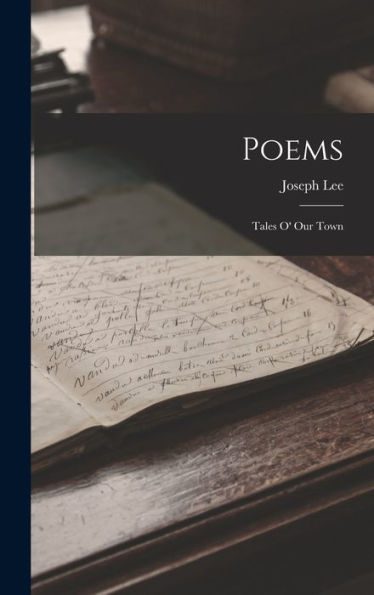 Poems: Tales O' Our Town