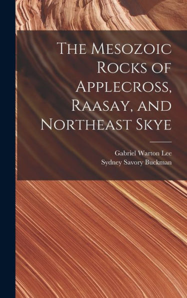 The Mesozoic Rocks Of Applecross, Raasay, And Northeast Skye