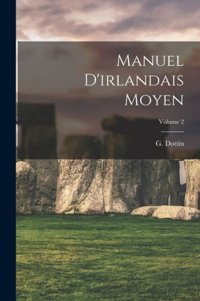 Manuel D'Irlandais Moyen; Volume 2 (French Edition)