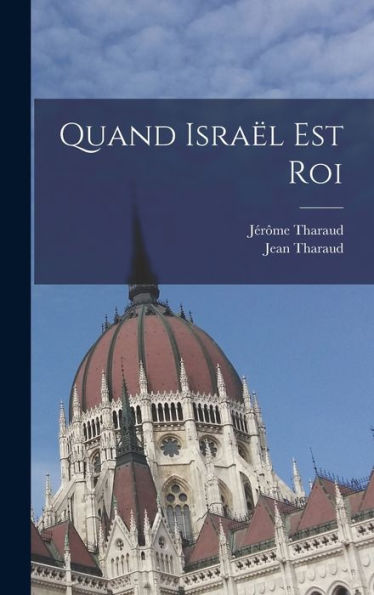 Quand Israël Est Roi (French Edition)