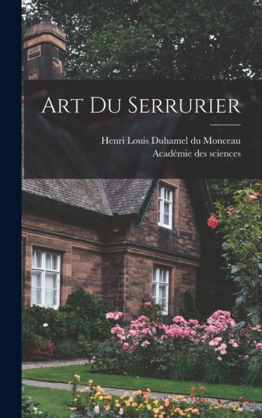 Art Du Serrurier (French Edition)