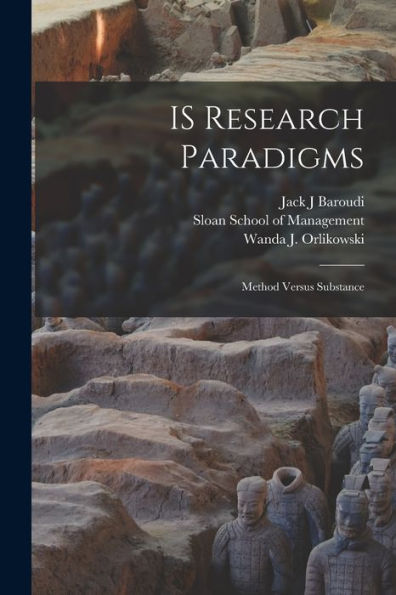 Is Research Paradigms: Method Versus Substance