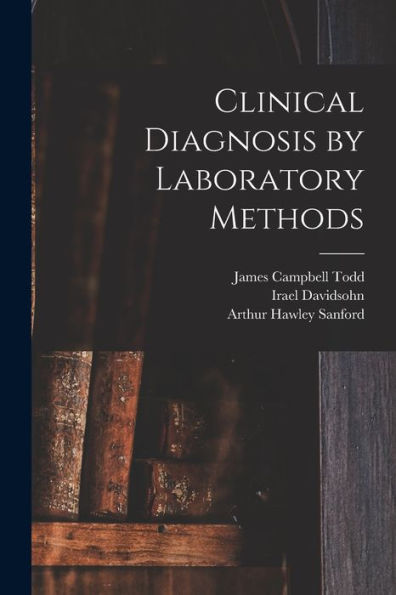 Clinical Diagnosis By Laboratory Methods