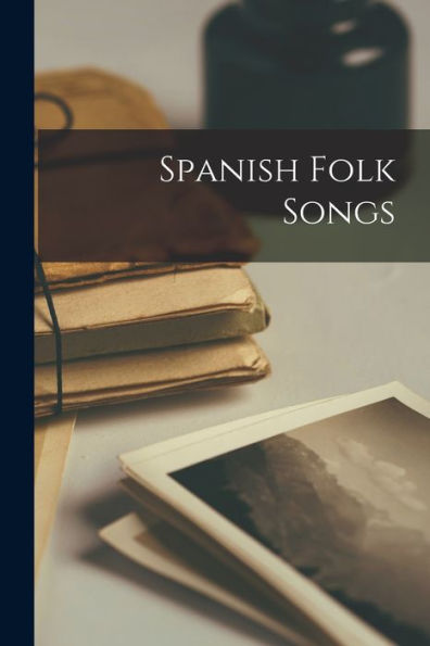 Spanish Folk Songs