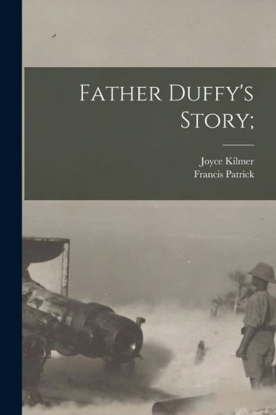 Father Duffy'S Story;