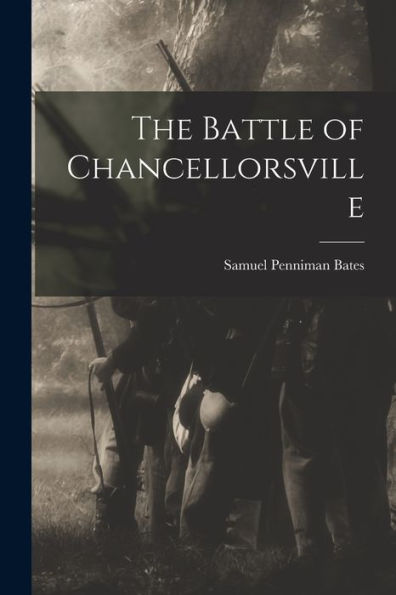 The Battle Of Chancellorsville