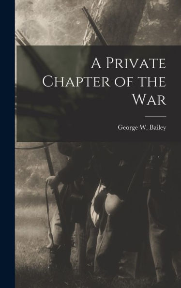 A Private Chapter Of The War