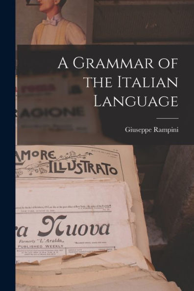 A Grammar Of The Italian Language