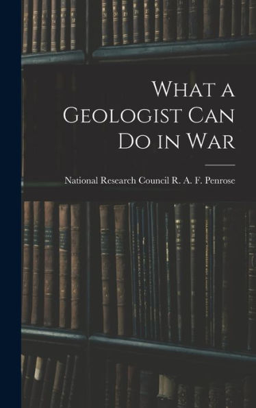What A Geologist Can Do In War