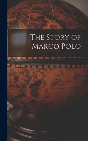 The Story Of Marco Polo