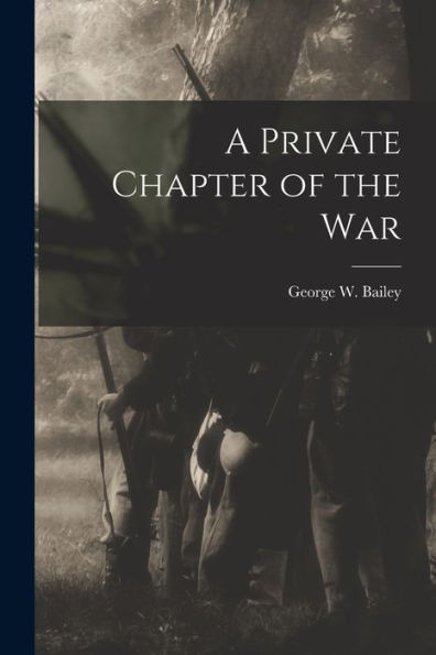 A Private Chapter Of The War